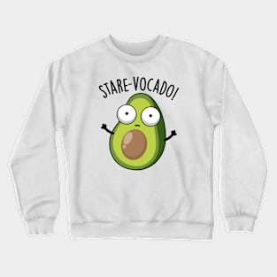 Stare-vocado Funny Avocado Puns Crewneck Sweatshirt